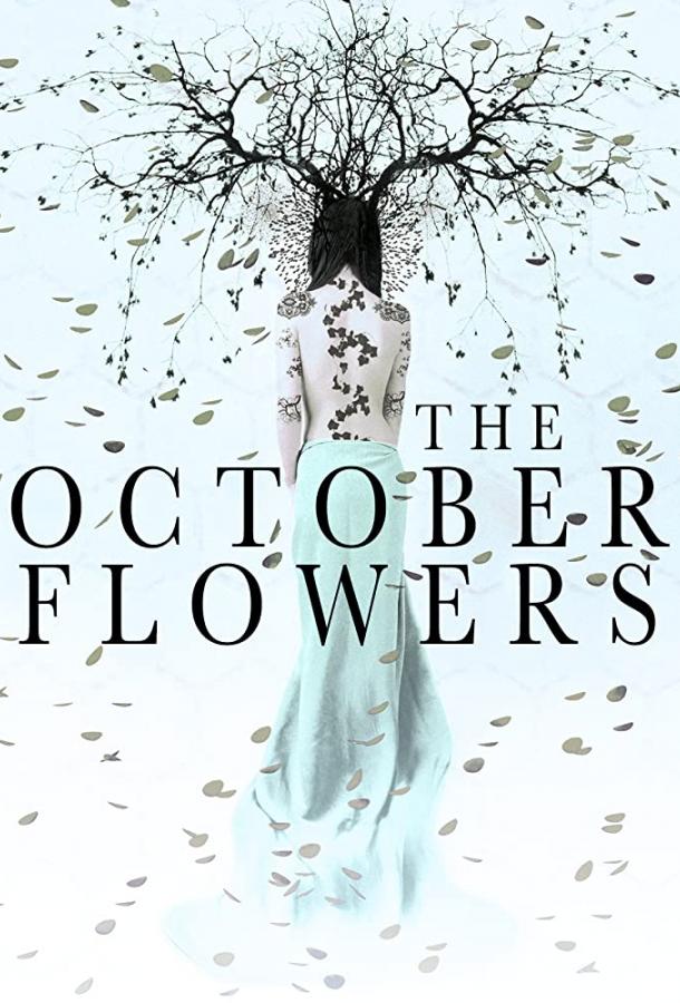 Октябрьские цветы / The October Flowers (2018) 