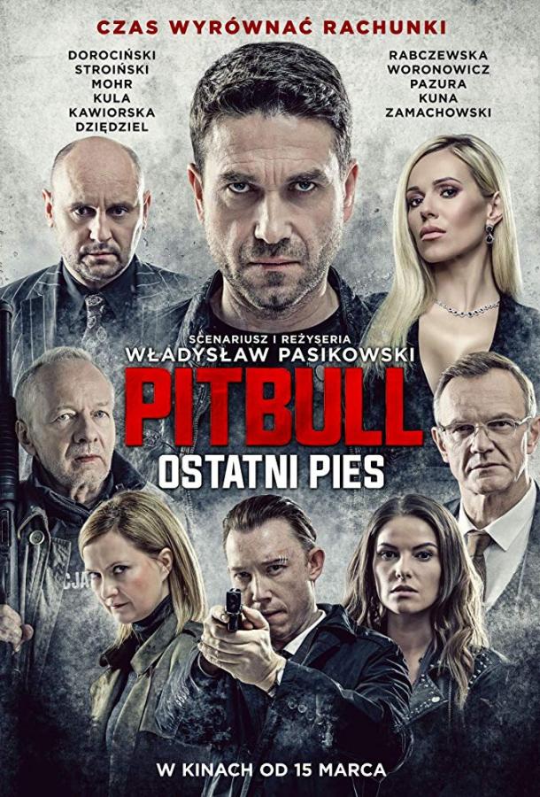 Питбуль. Последний пес / Pitbull. Ostatni pies (2018) 