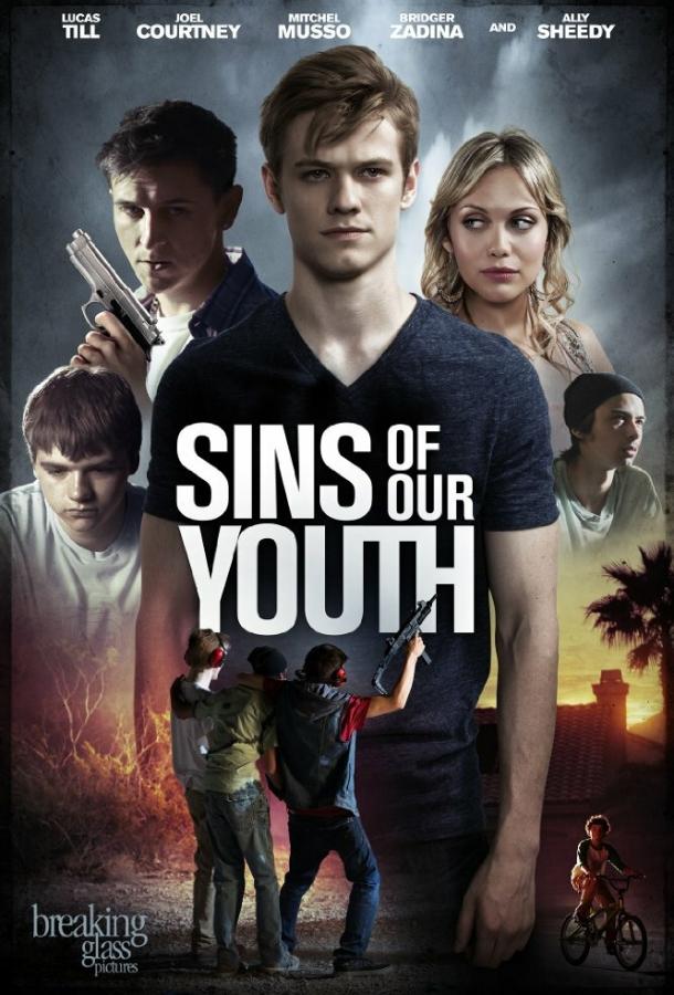 Грехи молодости нашей / Sins of Our Youth (2014) 